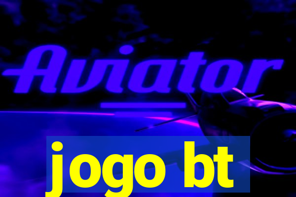 jogo bt